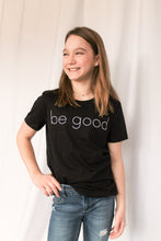 Load image into Gallery viewer, Youth Be Good T-shirt
